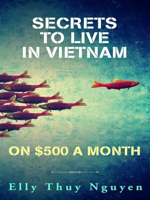 cover image of Secrets to Live in Vietnam on $500 a Month